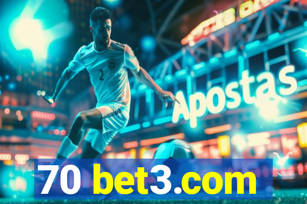 70 bet3.com